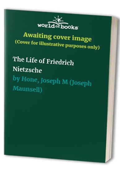 The Life of Friedrich Nietzsche
