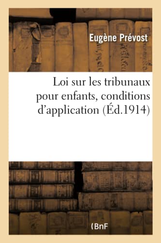 Loi Sur Les Tribunaux Pour Enfants, Conditions d'Application