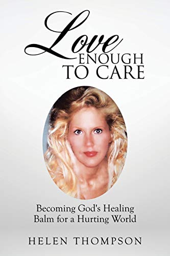 Love Enough to Care