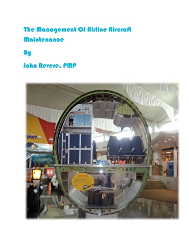 The Management of Airline Aircraft Maintenance