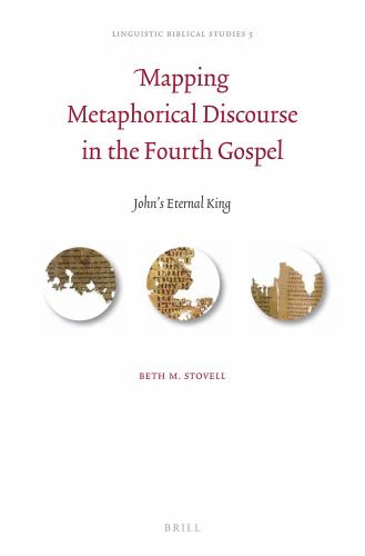 Mapping Metaphorical Discourse in the Fourth Gospel