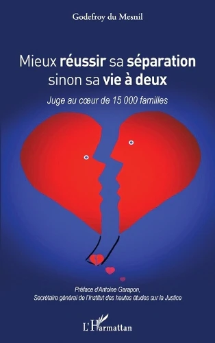 Mieux réussir sa séparation sinon sa vie à deux
