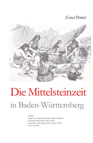 Die Mittelsteinzeit in Baden-Wurttemberg
