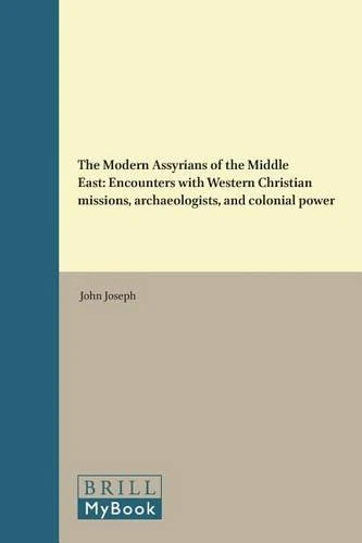 The Modern Assyrians of the Middle East