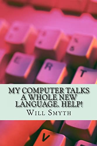 My Computer Talks a Whole New Language. Help!