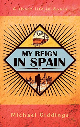 My Reign in Spain