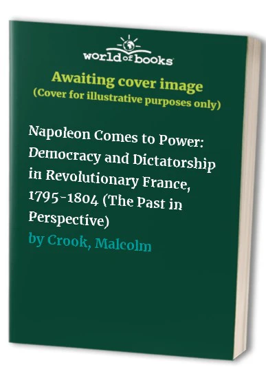 Napoleon Comes to Power