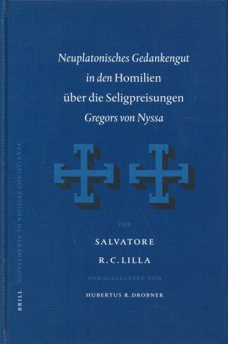 Neuplatonisches Gedankengut in den Homilien uber die Seligpreisungen Gregors von Nyssa