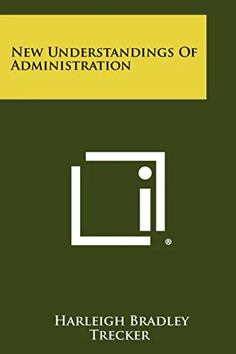 New Understandings of Administration