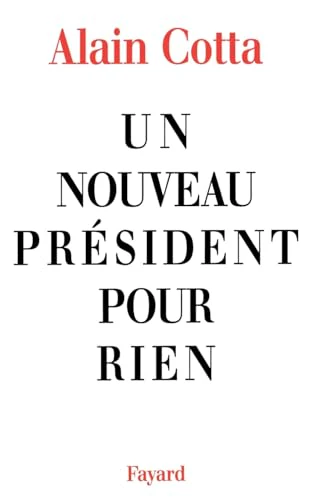 Un nouveau président pour rien