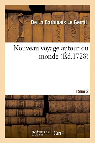Nouveau Voyage Autour Du Monde. Tome 3