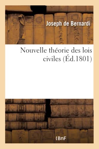 Nouvelle Théorie Des Lois Civiles