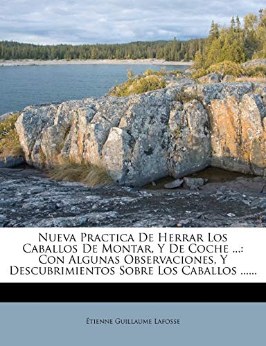 Nueva Practica De Herrar Los Caballos De Montar, Y De Coche ...
