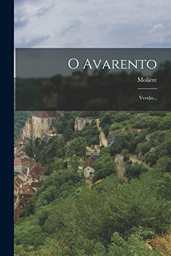 O Avarento