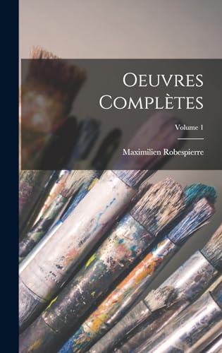 Oeuvres completes; Volume 1