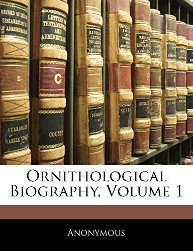 Ornithological Biography; Volume 1