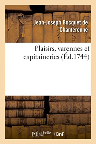 Plaisirs, Varennes Et Capitaineries