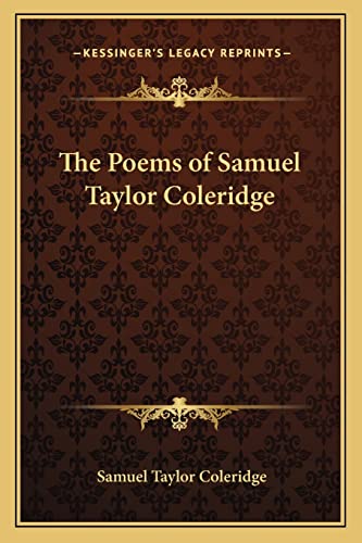 The Poems of Samuel Taylor Coleridge