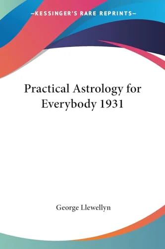 Practical Astrology for Everyone 1931