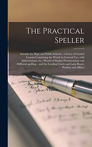 The Practical Speller [microform]