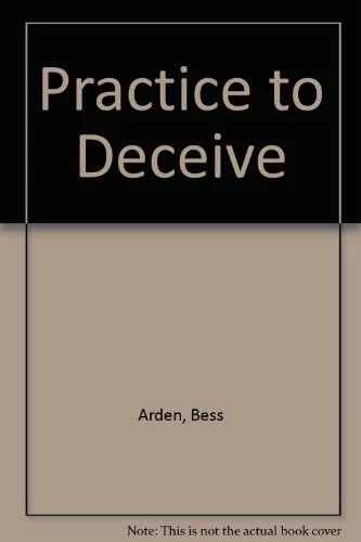 Practice to Deceive