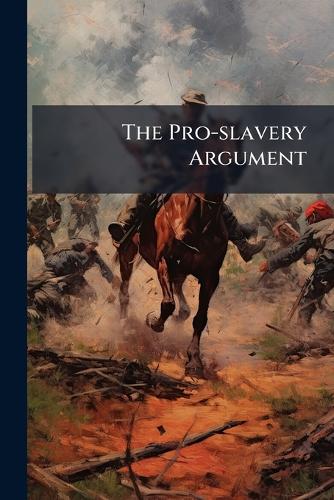 The Pro-slavery Argument