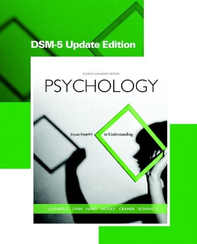 Psychology From Inquiry to Understanding, Second Canadian Edition, DSM-5 Update Edition