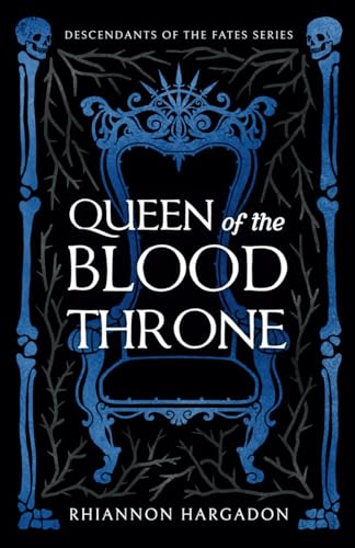 Queen of the Blood Throne (Descendants of The Fates)