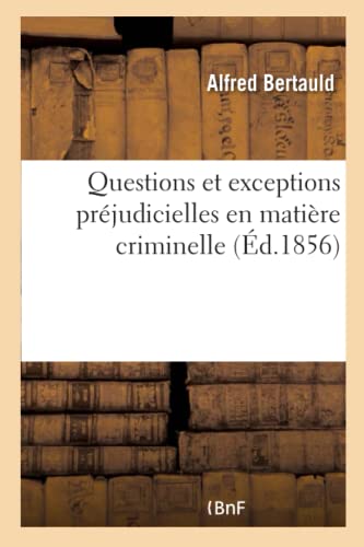 Questions Et Exceptions Préjudicielles En Matière Criminelle