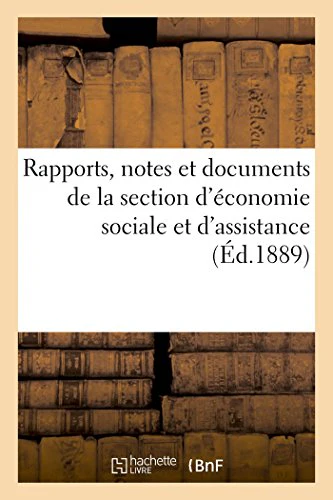 Rapports, Notes Et Documents de la Section d'Économie Sociale Et d'Assistance