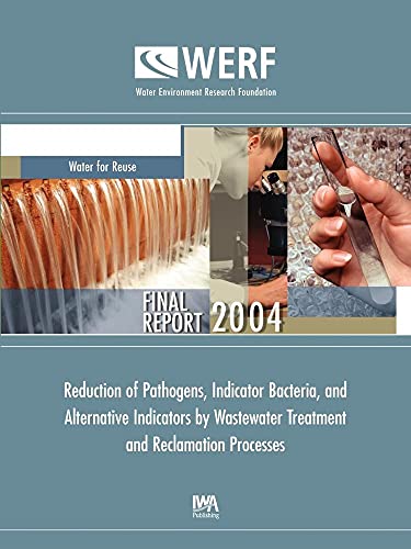 Reduction of Pathogens, Indicator Bacteria, and Alternative Indicators by Wastewater Treatment and Reclamation Processes
