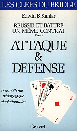 Réussir et battre un même contrat Tome 2
