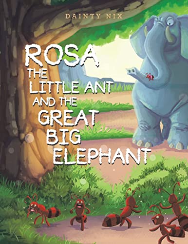 Rosa the Little Ant and the Great Big Elephant