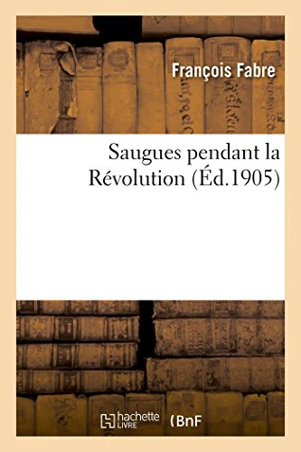 Saugues Pendant La Révolution