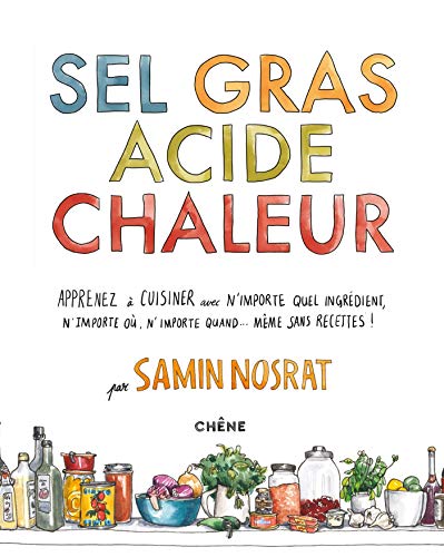Sel Gras Acide Chaleur: Maîtriser les 4 éléments de la réussite