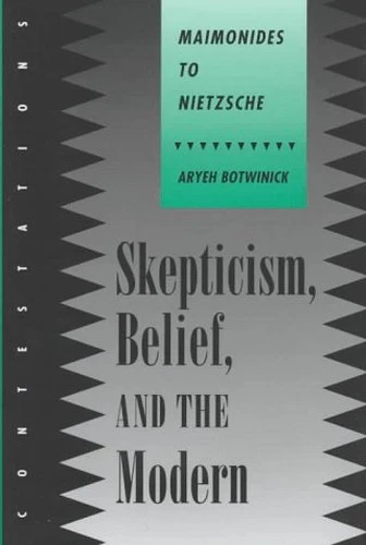 Skepticism, Belief and the Modern