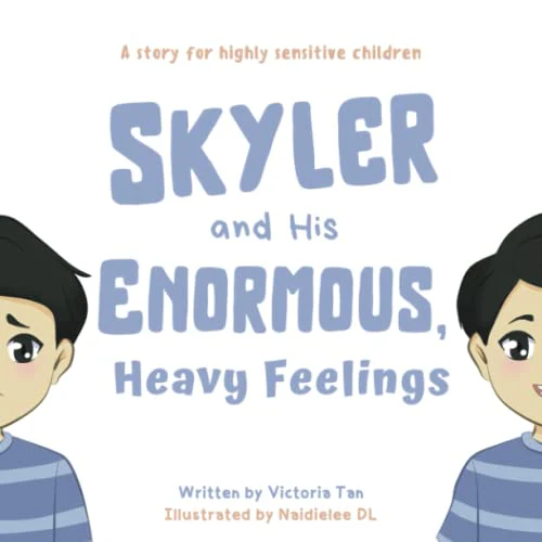 Skyler and His Enormous, Heavy Feelings