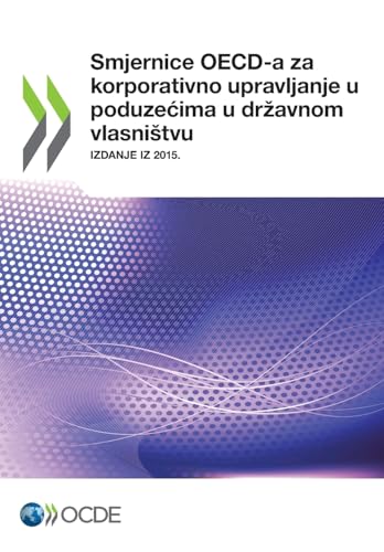 Smjernice OECD-a za korporativno upravljanje u poduzecima u dr avnom vlasni tvu