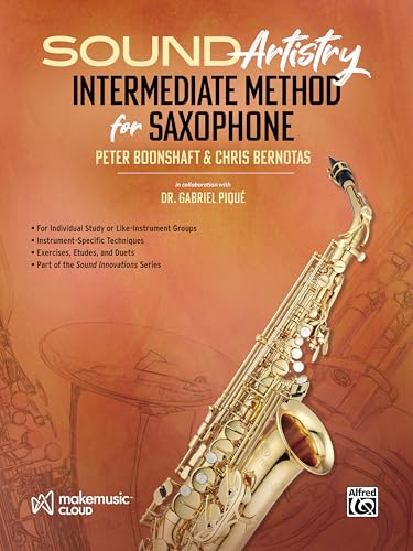 Sound Artistry Intermediate Method for Saxophone