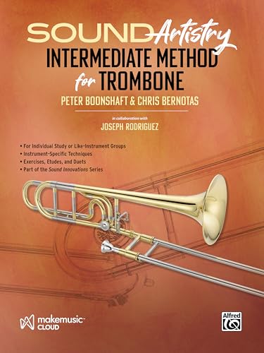 Sound Artistry Intermediate Method for Trombone