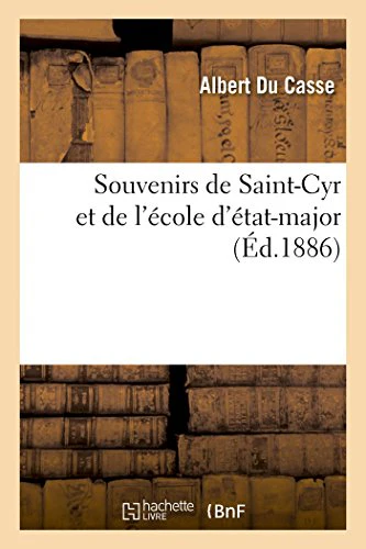 Souvenirs de Saint-Cyr Et de l'École d'État-Major