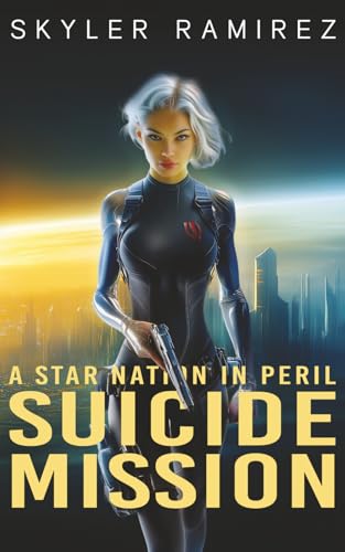 Suicide Mission (A Star Nation in Peril)