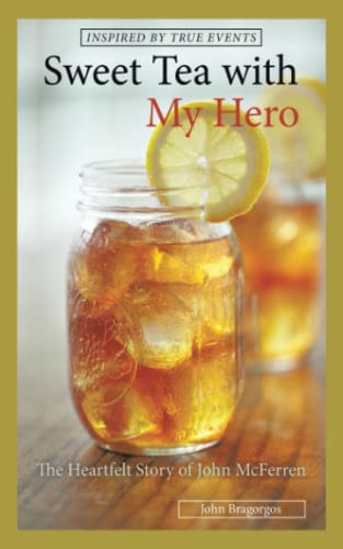 Sweet Tea with My Hero