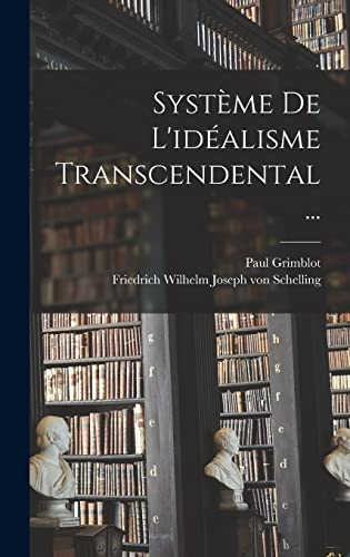 Systeme De L'idealisme Transcendental...