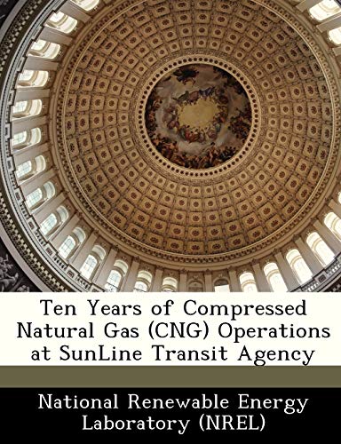 Ten Years of Compressed Natural Gas (Cng) Operations at Sunline Transit Agency