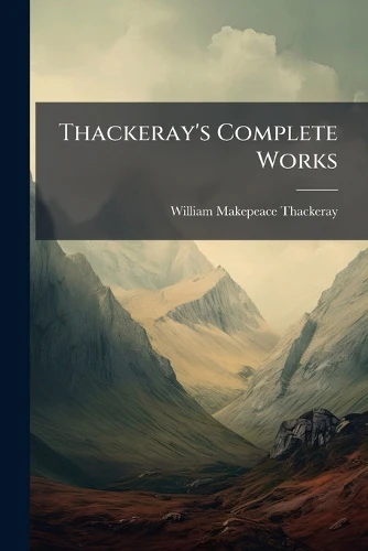 Thackeray's Complete Works