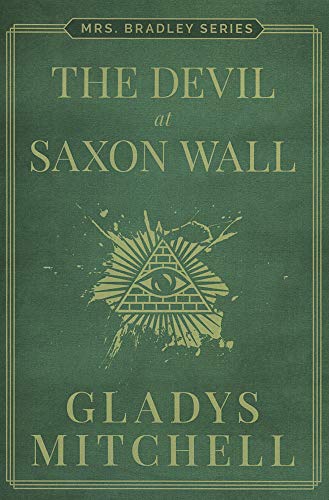 The Devil at Saxon Wall: 6 (Mrs. Bradley)