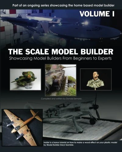 The Scale Model Builder Volume I: Volume 1
