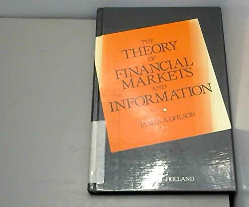 The Theory of Financial Markets and Information