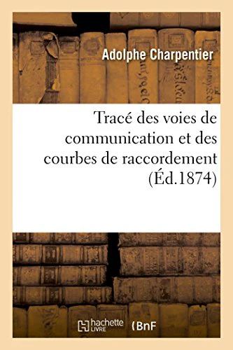 Tracé Des Voies de Communication Et Des Courbes de Raccordement